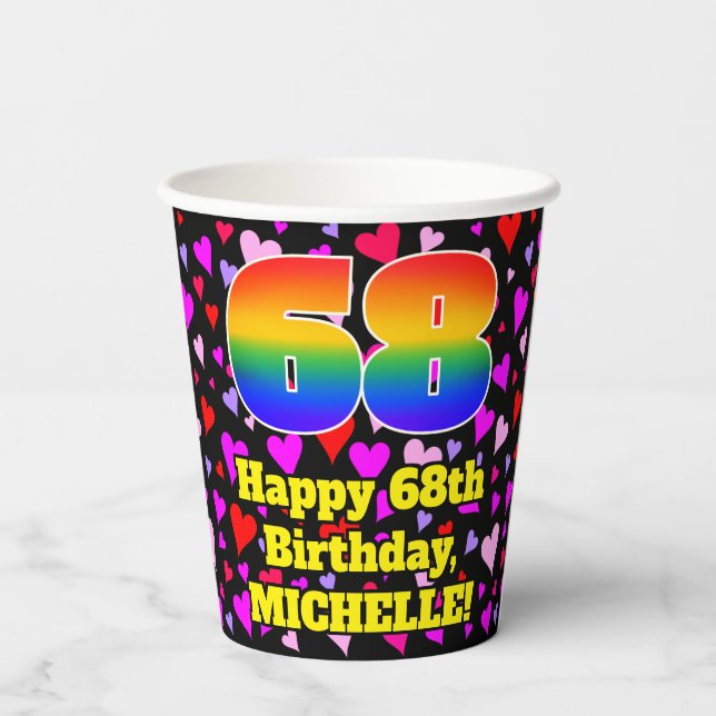 68th Birthday: Loving Hearts Pattern, Rainbow 68 Paper Cups (Back)