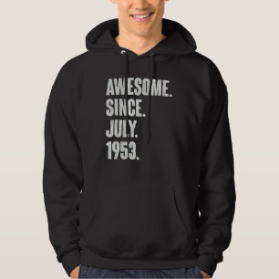 69 Year Old 69th Birthday Awesome Since July 195 Hoodie
