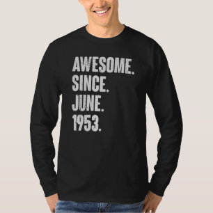 69 Year Old 69th Birthday Awesome Since June 195 T-Shirt