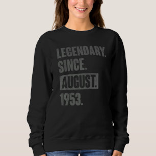 69 Year Old 69th Birthday Bday  Legendary Since Au Sweatshirt