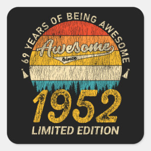 69 Year Old Bday 1952 Awesome Since 69th Birthday Square Sticker