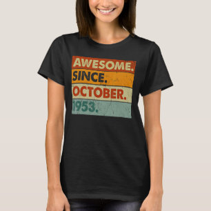 69 Years Old 69th Birthday Awesome Since October T-Shirt