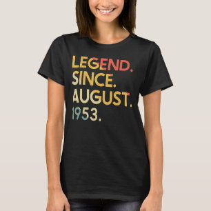 69 Years Old Vintage Legend Since August 1953 69th T-Shirt