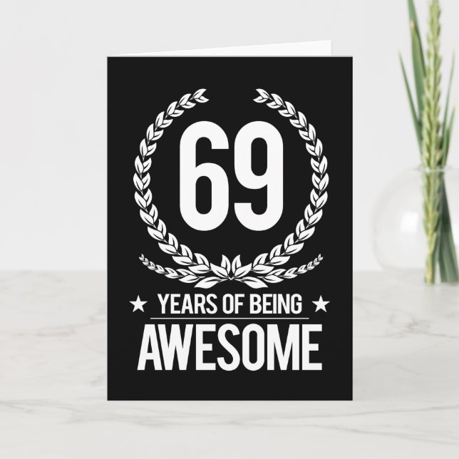 69th Birthday (69 Years Of Being Awesome) Card (Front)