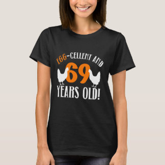 69th Birthday 69 Years Old Chicken Farmer Chicken  T-Shirt