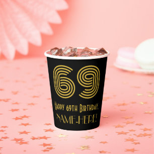 69th Birthday: Art Deco Inspired Look “69” & Name Paper Cups