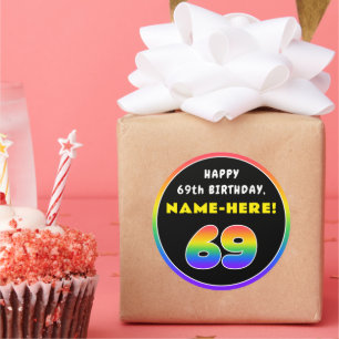69th Birthday: Colourful Rainbow # 69, Custom Name Classic Round Sticker