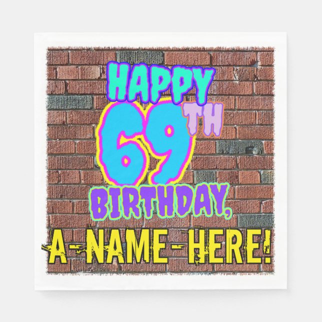 69th Birthday ~ Fun, Urban Graffiti Inspired Look Napkin (Front)
