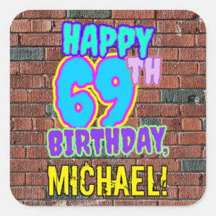 69th Birthday – Fun, Urban Graffiti Inspired Look Square Sticker