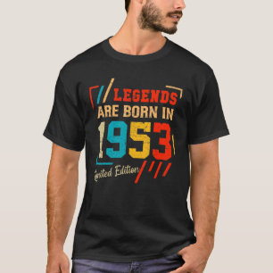 69th Birthday Legends Born In May 1953 69 Years O T-Shirt
