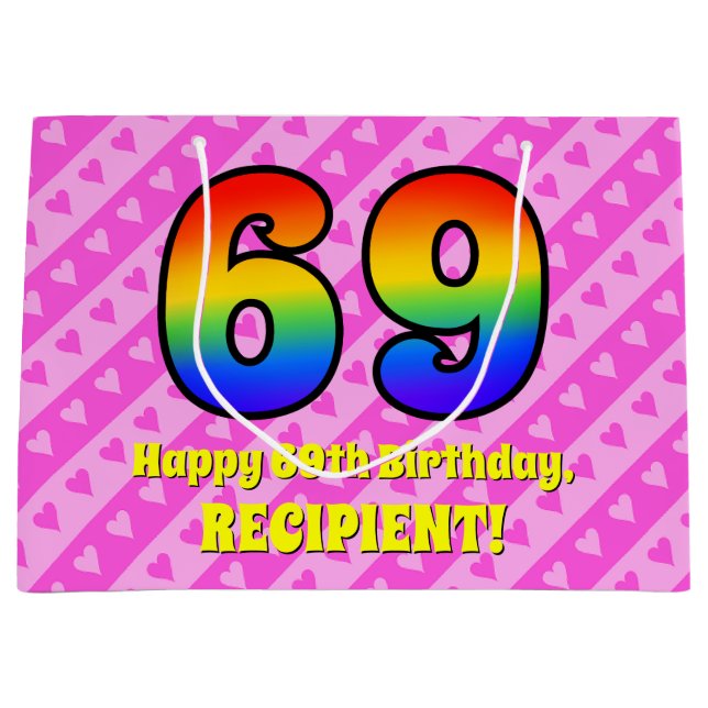69th Birthday: Pink Stripes & Hearts, Rainbow # 69 Large Gift Bag (Front)