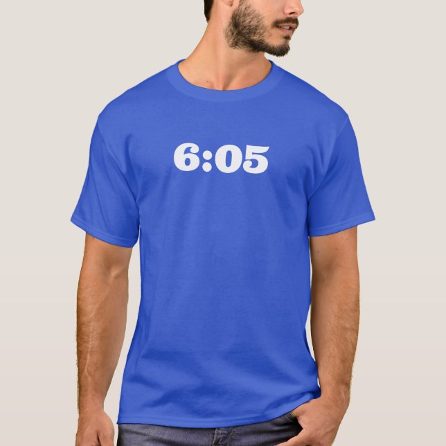 6:05 Shirt (Front)