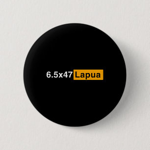 6.5x47 Lapua Ammo - Hunting Precision Shooting 6 Cm Round Badge