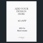 6.5x8.75" Card Print<br><div class="desc">This is the Print Order for 6.5x8.75 inches or 165x223 mm card printing. This card size is a great option for menu, small sign, small flyers, greeting card or any printing needs. Download your design as a JEPG file with bleed option checked and upload by click on the "Personalize this...</div>