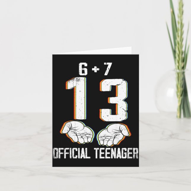 6+7 = 13 Year Old Boys Girls Teenager 13th Birthda Card (Front)