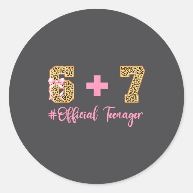 6+7 = 13 Year Old Boys Girls Teenager 13th Birthda Classic Round Sticker (Front)