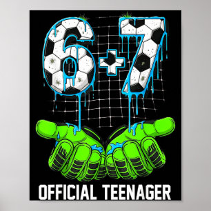 6+7 = 13 Year Old Boys Girls Teenager 13th Birthda Poster