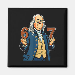6-7 1776 Ben Franklin Six Seven American History 6 Magnet