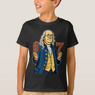 6-7 1776 Ben Franklin Six Seven American History 6 T-Shirt