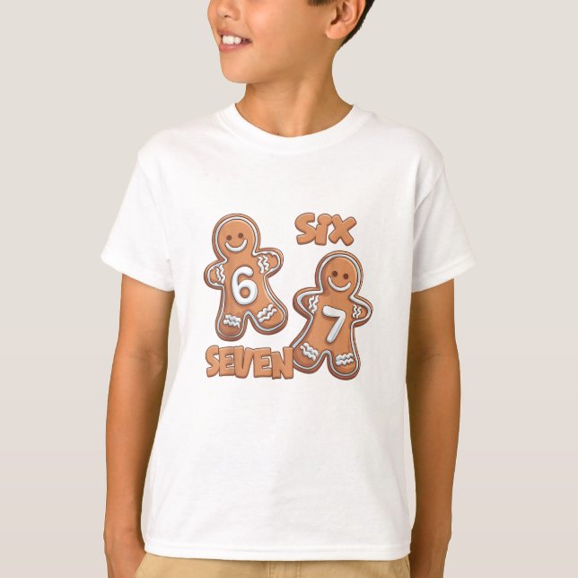 6 7 67 Six Seven Funny Gingerbread Cookies T-Shirt (Front)
