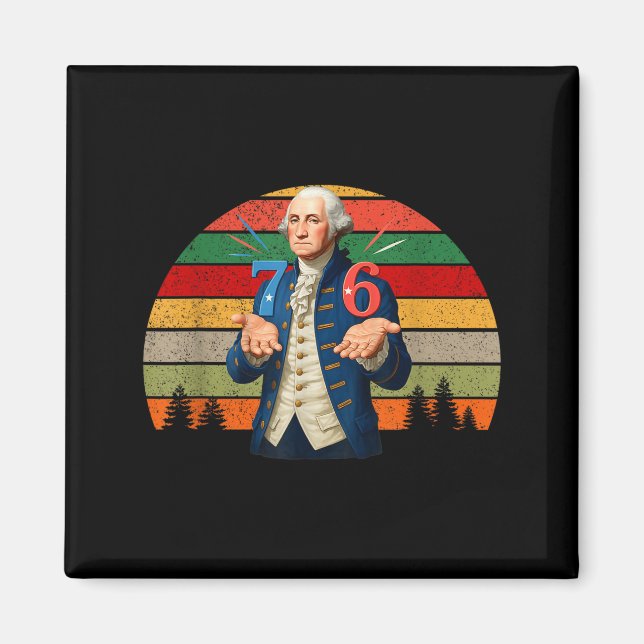 6-7 7-6 George Washington Seven Six Teacher Americ Magnet (Front)