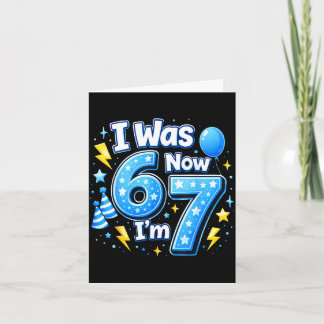 6 7 birthday boy 7 years old was 6 7 67 meme kids6 card