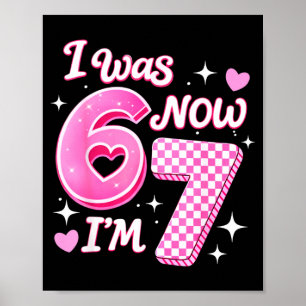 6 7 birthday girl 7 years old was 6 7 67 meme kids poster
