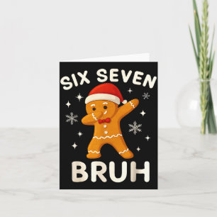 6 7 Bruh Christmas Gingerbread 67 Brainrot Boys Fu Card
