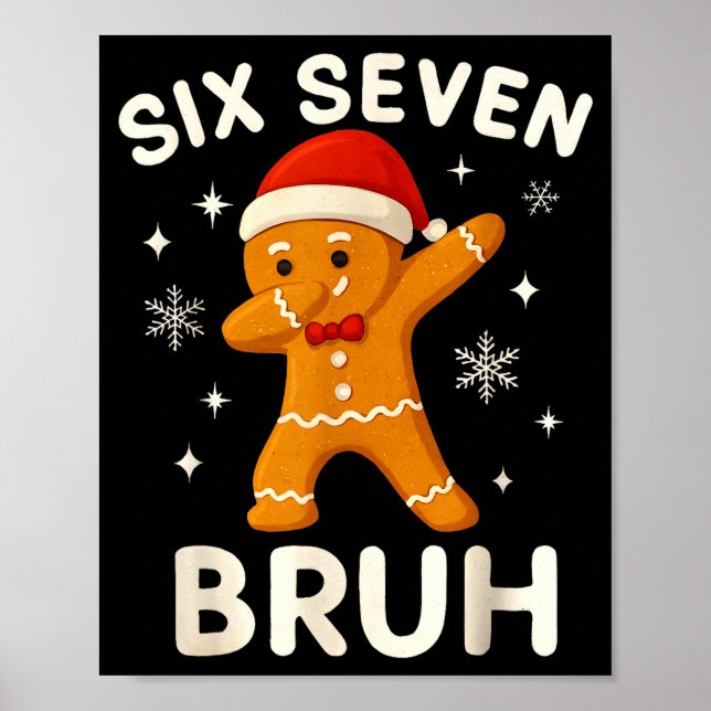 6 7 Bruh Christmas Gingerbread 67 Brainrot Boys Fu Poster (Front)