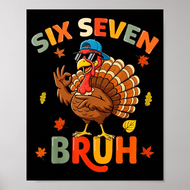 6 7 Bruh Thanksgiving Shirts Boys Kids Funny Turke Poster (Front)