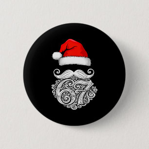 6 7 Christmas 67 Santa Six Seven Christmas Boys Te 6 Cm Round Badge