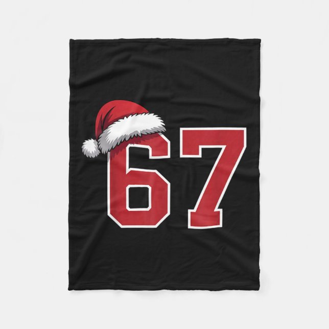 6 7 Christmas 67 Santa Six Seven Funny Christmas B Fleece Blanket (Front)