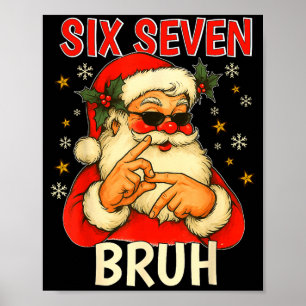 6 7 Christmas 6 7 Bruh Gen Alpha Christmas Gen Alp Poster