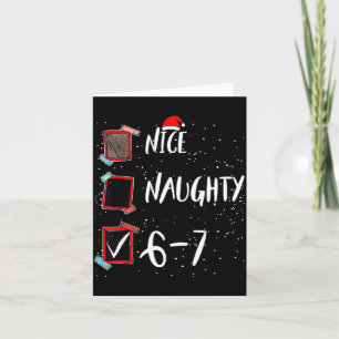 6 7 Christmas 6-7 Meme Nice Naughty Brain Rot Gen Card