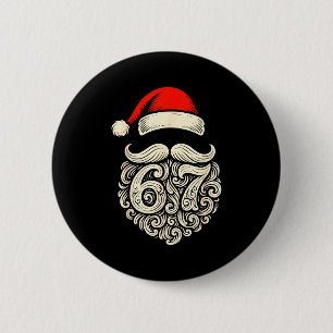6 7 Christmas Funny 67 Santa Six Seven Christmas B Cm Round Badge