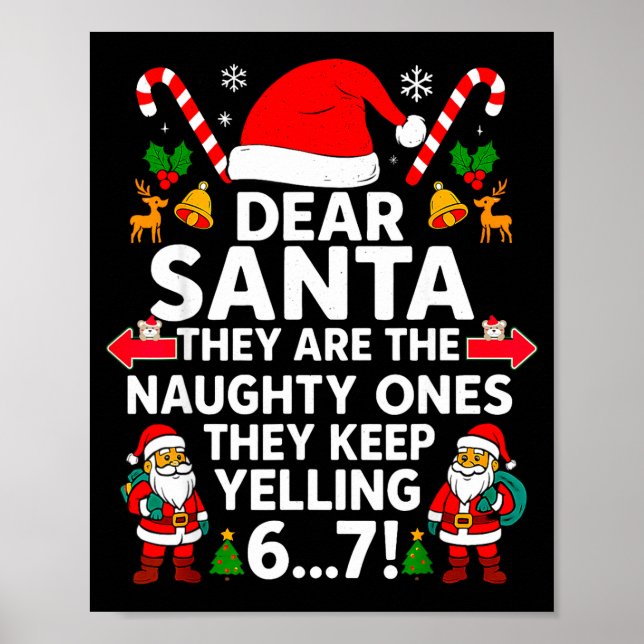 6 7 Christmas Santa Naughty List Boys Funny 67 Mem Poster (Front)
