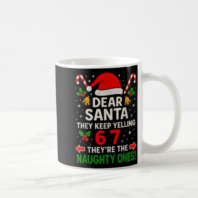 6 7 Christmas Santa Naughty List Six Seven Funny 6 Coffee Mug (Right)