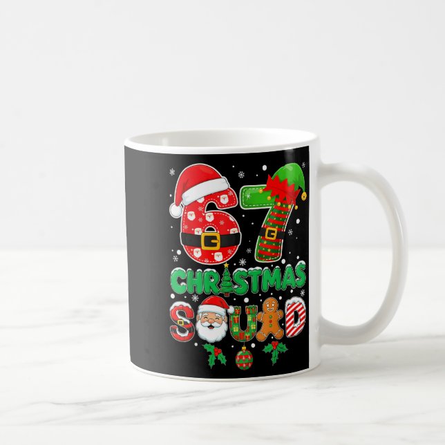 6-7 Christmas Squad Funny 67 Six Seven Meme Xmas 6 Coffee Mug (Right)