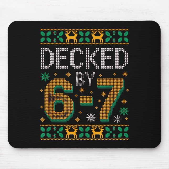 6-7 Christmas Ugly Sweater Six Seven Xmas 67 Meme  Mouse Mat (Front)
