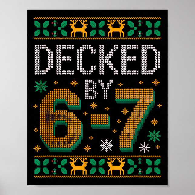 6-7 Christmas Ugly Sweater Six Seven Xmas 67 Meme  Poster (Front)