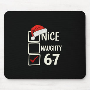 6-7 Costume Meme Nice Naughty 67 Christmas Brain R Mouse Mat