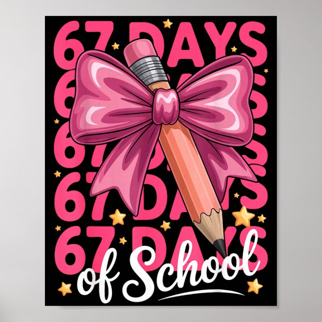 6 7 Days Of School Girls Coquette Bow Cute Funny S Poster (Front)