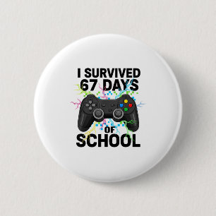 6 7 Days Of School Meme Funny Video Game Control T 6 Cm Round Badge
