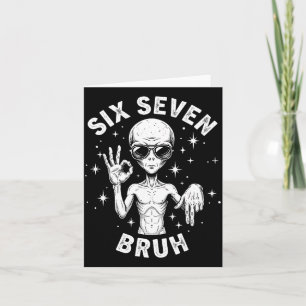 6 7 Funny 67 Six Seven Alien Bruh Hand Boys Gen Al Card