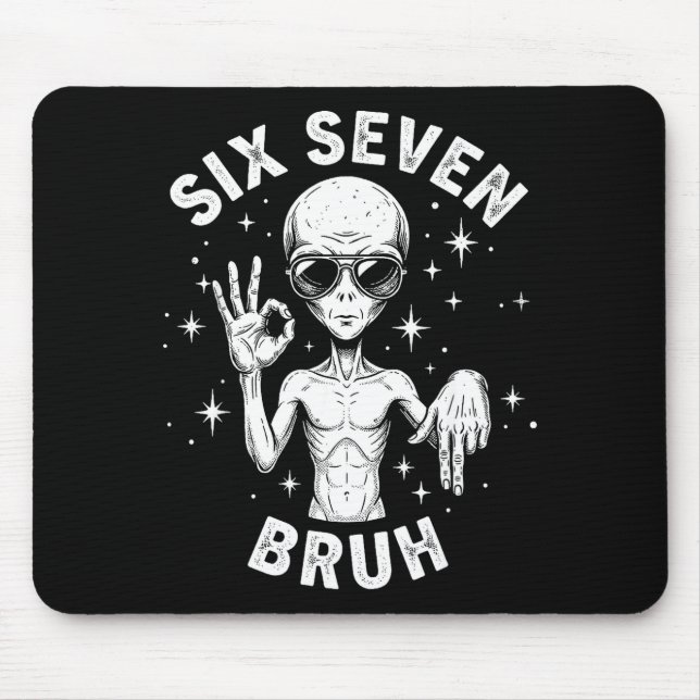 6 7 Funny 67 Six Seven Alien Bruh Hand Boys Gen Al Mouse Mat (Front)