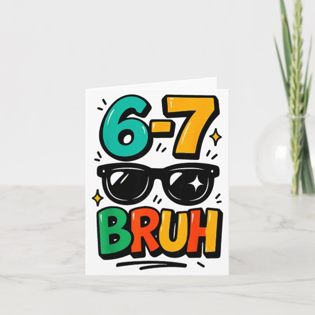 6 7 Funny Bruh Meme Humor Six Seven 67 Kids  Card (Front)