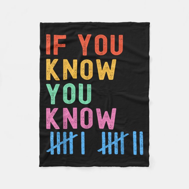 6 7 Funny If You Know You Know Tally Marks Six Sev Fleece Blanket (Front)