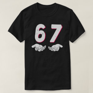 6 7 funny, Six Seven Meme Trendy  T-Shirt