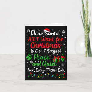 6 7 Funny Teacher Christmas 67 Dear Santa Six Seve Card