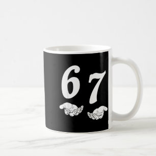 6 7 gen alpha slang funny six seven hands 67 meme coffee mug